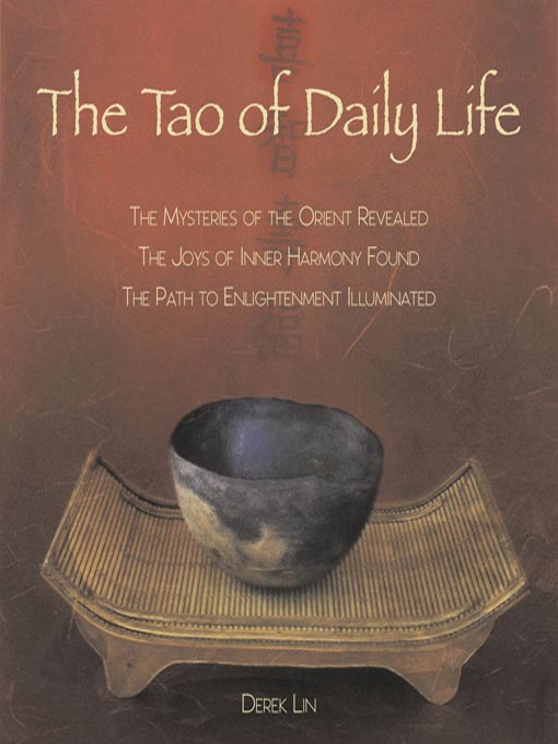 Title details for The Tao of Daily Life by Derek Lin - Available